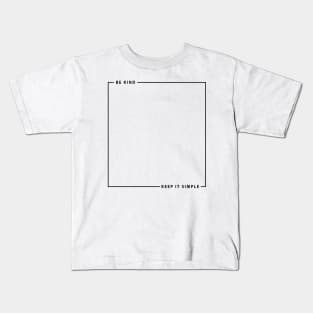 Keep it Simple Kids T-Shirt